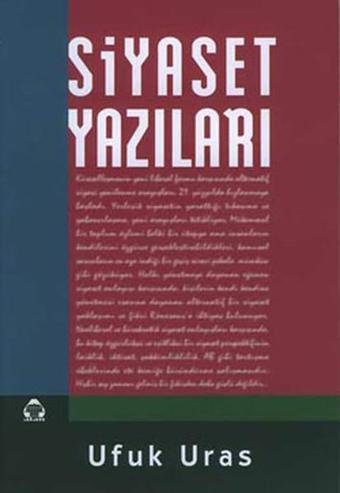 Siyaset Yazıları - Ufuk Uras - Yeni Alan Yayıncılık