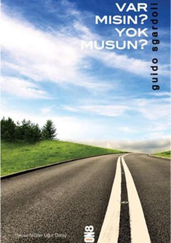 Var Mısın? Yok Musun? - Guido Sgardoli - On8 Kitap