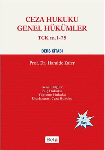 Ceza Hukuku Genel Hükümler - Hamide Zafer - Beta Yayınları