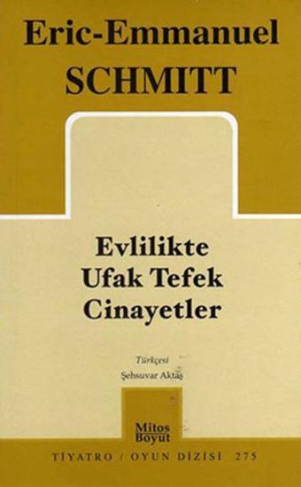 Evlilikte Ufak Tefek Cinayetler - Eric Emmanuel Schmitt - Mitos Boyut Yayınları