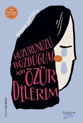 Huzurunuzu Bozduğum İçin Özür Dilerim - Patrick Cottrell - İlksatır Yayınevi