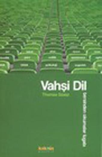 Vahşi Dil - Thomas Szasz - Kaknüs Yayınları