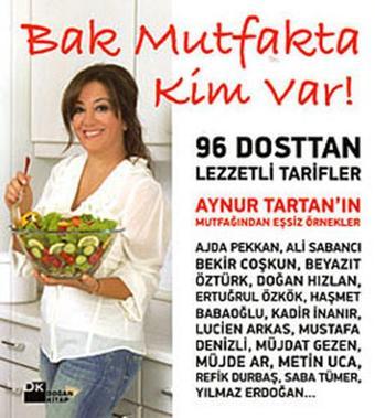 Bak Mutfakta Kim Var! - Aynur Tartan - Doğan Kitap