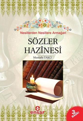 Nesillerden Nesillere Armağan Sözler Hazinesi - Mustafa Taşçı - Ensar Neşriyat