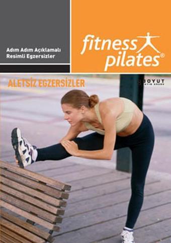 Aletsiz Egzersizler / Push Aerobik Step Stretching Egzersizleri - Boyut Yayın Grubu