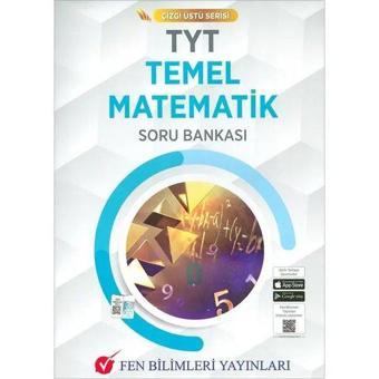 TYT Temel Matematik Çizgi Üstü Serisi Soru Bankası - Kolektif  - Fen Bilimleri Yayınları