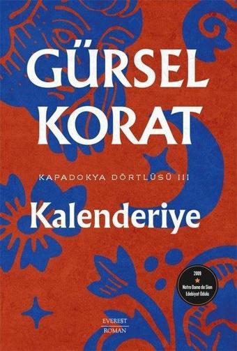 Kalenderiye - Kapadokya Dörtlüsü 3 - Gürsel Korat - Everest Yayınları