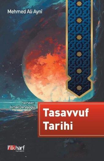 Tasavvuf Tarihi - Mehmed Ali Aynı - İlk Harf Yayınları