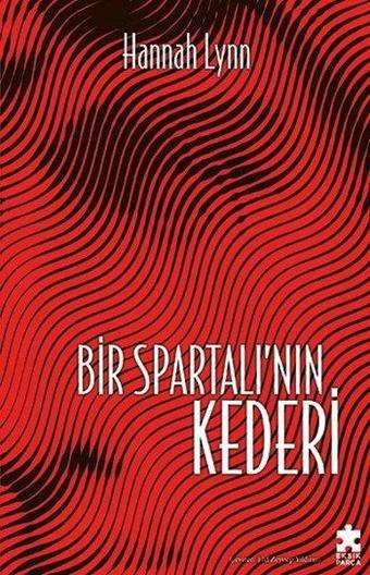 Bir Spartalı'nın Kederi - Hannah Lynn - Eksik Parça Yayınları