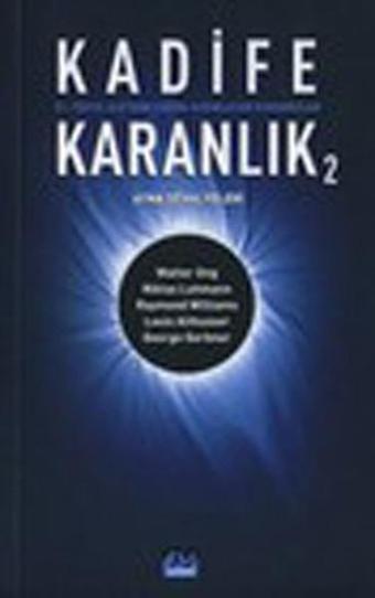 Kadife Karanlık 2 - 21.Yüzyıl İletişim Çağını Aydınlatan Kuramcılar  - Ayna Şovalyeleri - Niklas Luhmann - Su Yayınları