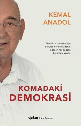 Komadaki Demokrasi - Kemal Anadol - Yakın Kitabevi