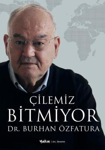 Çilemiz Bitmiyor - Burhan Özfatura - Yakın Kitabevi