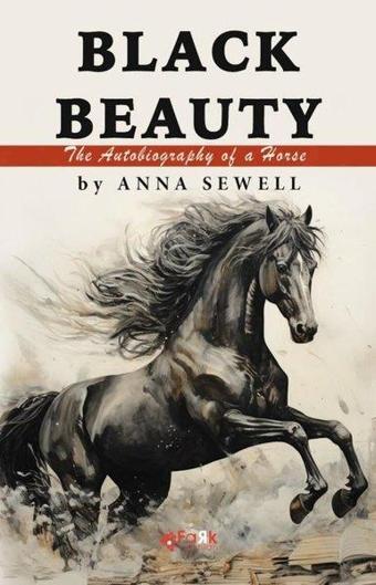 Black Beauty - The Autobiography Of a Horse - Anna Sewell - Fark Yayınevi