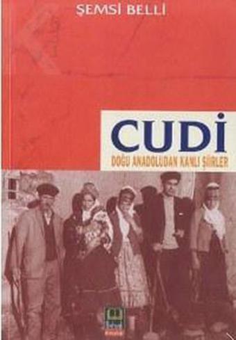 Cudi - Doğu Anadoludan Kanlı Şiirler - Şemsi Belli - Babıali Kitaplığı