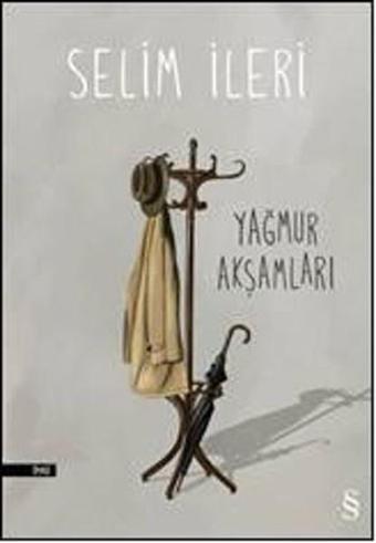 Yağmur Akşamları - Selim İleri - Everest Yayınları