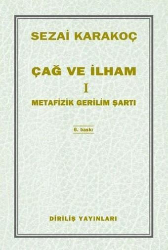 Çağ ve İlham 1 - Sezai Karakoç - Diriliş Yayınları