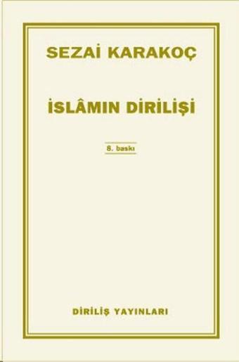 İslam'ın Dirilişi - Sezai Karakoç - Diriliş Yayınları