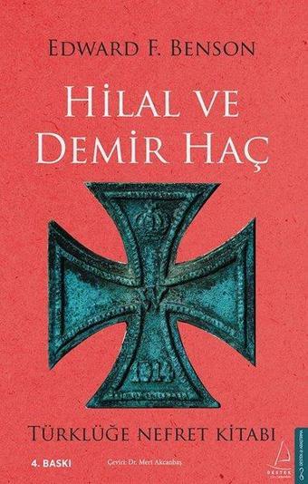 Hilal ve Demir Haç - Edward Frederic Benson - Destek Yayınları