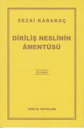 Diriliş Neslinin Amentüsü - Sezai Karakoç - Diriliş Yayınları