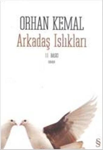 Arkadaş Islıkları - Orhan Kemal - Everest Yayınları