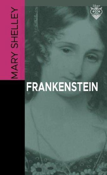 Frankenstein - Mary Shelley - Liber Publishing