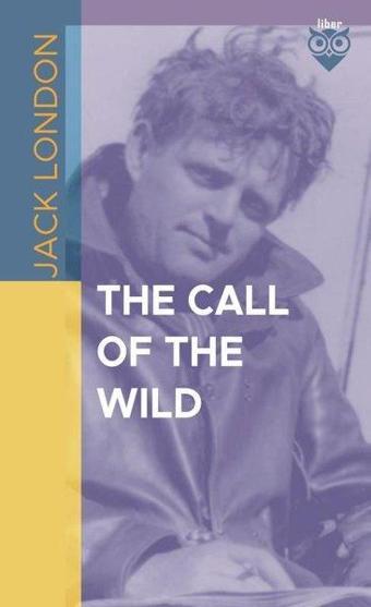 The Call Of The Wild - Jack London - Liber Publishing