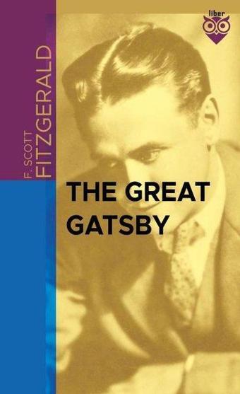 The Great Gatsby - F. Scott Fitzgerald - Liber Publishing