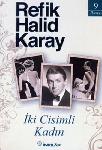 İki Cisimli Kadın - Refik Halid Karay - İnkılap Kitabevi Yayınevi