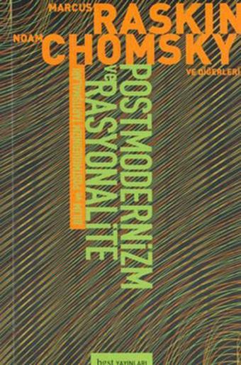 Bilim ve Postmodernizm Tartışmaları:Postmodernizim ve Rasyonalite - Marcus Raskin - BGST