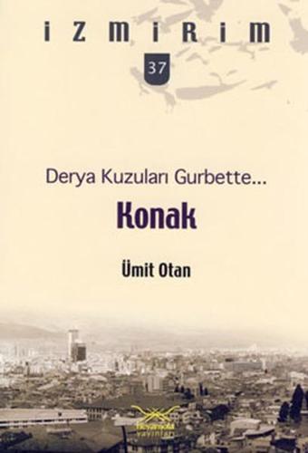 Konak - Derya Kuzuları Gurbette - Ümit Otan - Heyamola Yayınları