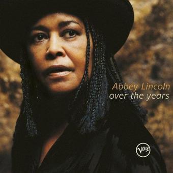 Abbey Lincoln Over The Years Plak - Abbey Lincoln