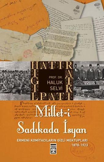 Millet-i Sadıkada İsyan - Haluk Selvi - Timaş Yayınları