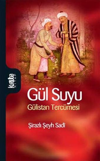 Gül Suyu - Şeyh Sadi - Kurtuba