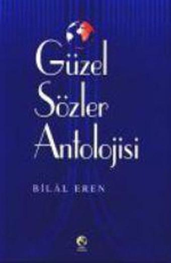 Güzel Sözler Antolojisi - Cihan Yayınları