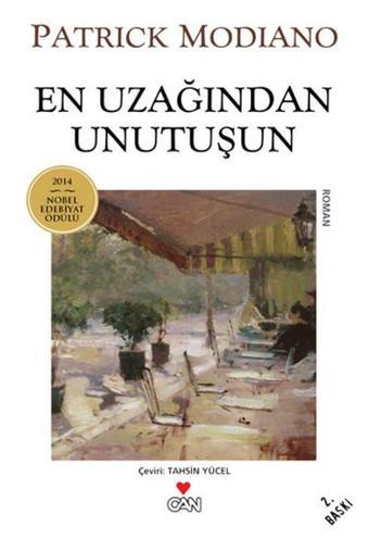 En Uzağından Unutuşun - Patrick Modiano - Can Yayınları