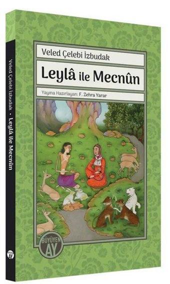 Leyla İle Mecnun - Veled Çelebi İzbudak - Büyüyenay Yayınları