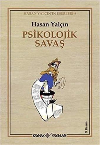 Psikolojik Savaş - Hasan Yalçın - Kaynak Yayınları