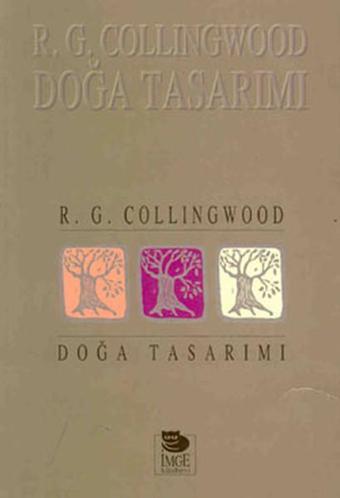 Doğa Tasarımı - Robin George Collingwood - İmge Kitabevi