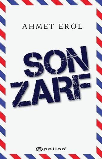 Son Zarf - Ahmet Erol - Epsilon Yayınevi
