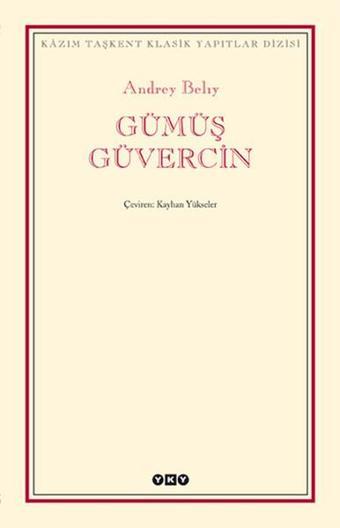 Gümüş Güvercin - Andrey Belıy - Yapı Kredi Yayınları