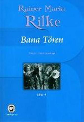 Bana Tören - Rainer Maria Rilke - Cem Yayınevi