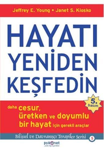 Hayatı Yeniden Keşfedin - Janet Klosko - Psikonet