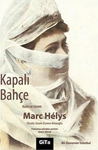 Kapalı Bahçe - Marc Helys - Gita Yayınevi