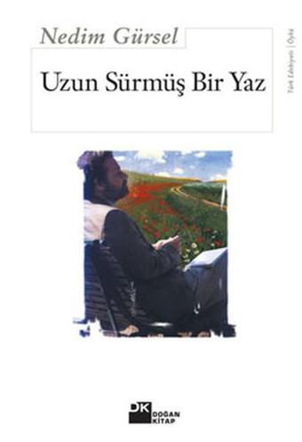 Uzun Sürmüş Bir Yaz - Nedim Gürsel - Doğan Kitap