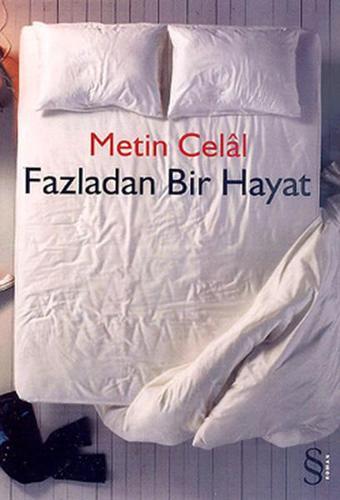 Fazladan Bir Hayat - Metin Celal - Everest Yayınları