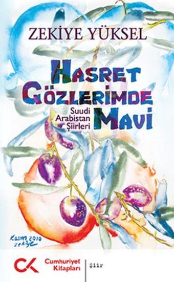 Hasret Gözlerimde Mavi - Zekiye Yüksel - Cumhuriyet Kitapları