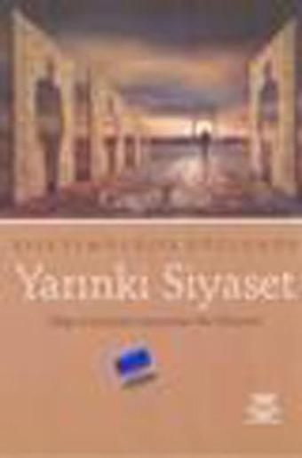 Yarınki Siyaset - Cengiz Anık - Nobel Akademik Yayıncılık