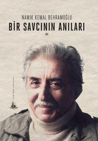 Bir Savcının Anıları - Namık Kemal Behramoğlu - Yitik Ülke Yayınları