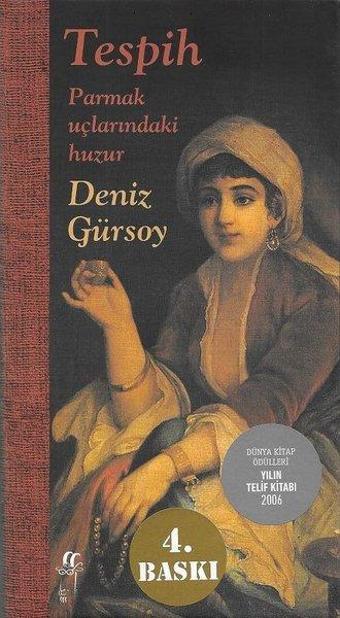 Tespih-Parmak Uçlarındaki Huzur - Deniz Gürsoy - Oğlak Yayıncılık