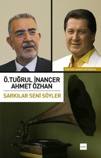 Şarkılar Seni Söyler - Ö. Tuğrul İnançer - Sufi Kitap